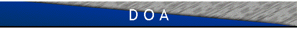 D O A